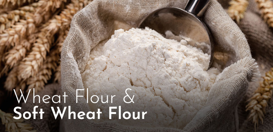 Wheat Flour & Soft Wheat Flour